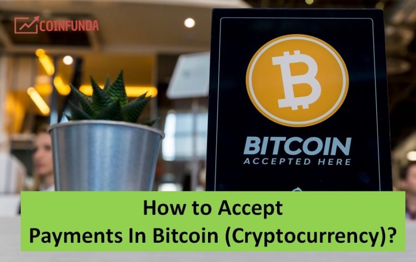How to Accept Payments In Bitcoin Cryptocurrency