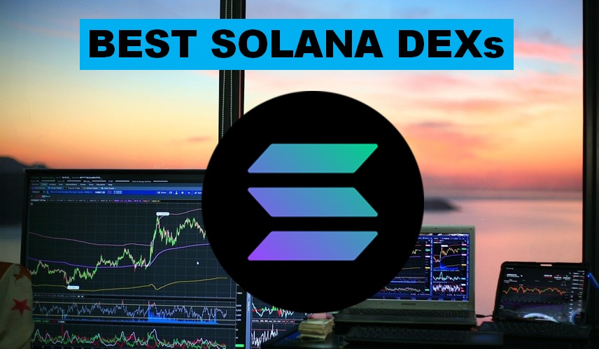 best Solana Dex decentralized exchange